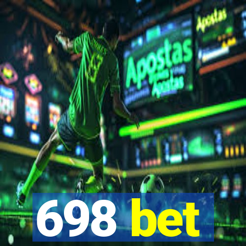 698 bet